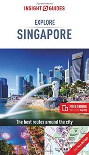 Get [EBOOK EPUB KINDLE PDF] Insight Guides Explore Singapore (Travel Guide with Free eBook) (Insight