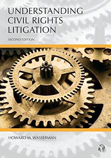 Get EPUB KINDLE PDF EBOOK Understanding Civil Rights Litigation (Carlina Academic Press Understandin