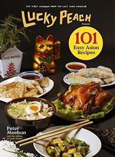 View [EBOOK EPUB KINDLE PDF] Lucky Peach Presents 101 Easy Asian Recipes: The First Cookbook from th