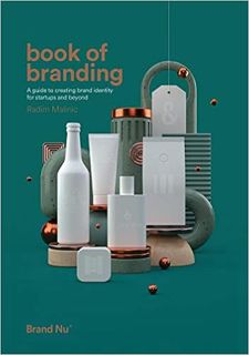 ACCESS [EBOOK EPUB KINDLE PDF] Book of Branding - a guide to creating brand identity for startups an