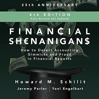 Access PDF EBOOK EPUB KINDLE Financial Shenanigans (Fourth Edition): How to Detect Accounting Gimmic