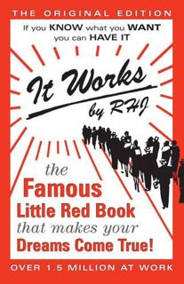 ACCESS [PDF EBOOK EPUB KINDLE] It Works: The Famous Little Red Book That Makes Your Dreams Come True