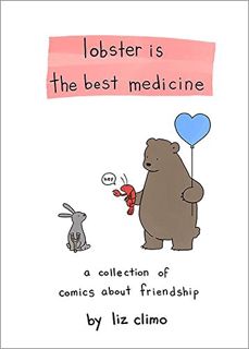 [VIEW] [KINDLE PDF EBOOK EPUB] Lobster Is the Best Medicine: A Collection of Comics About Friendship