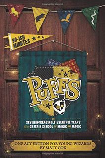 [GET] KINDLE PDF EBOOK EPUB Puffs (One Act Edition for Young Wizards) by  Matt Cox 💘