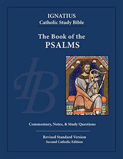 Read EBOOK EPUB KINDLE PDF The Book of Psalms (Ignatius Catholic Study Bible) by  Dennis Walters Ph.