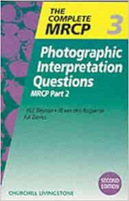 [Read] [EPUB KINDLE PDF EBOOK] Photographic Interpretation Questions: MRCP Part 2 (Volume 3) by Huw