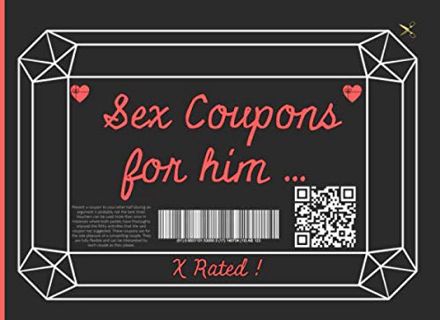 VIEW [KINDLE PDF EBOOK EPUB] Sex Coupons For Him: 50 X rated, Sexy, Dirty, Naughty & Pure Filthy Vou
