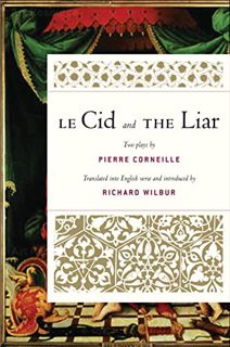 [Read] KINDLE PDF EBOOK EPUB Le Cid And The Liar by  Richard Wilbur 📂