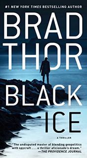 [VIEW] [EBOOK EPUB KINDLE PDF] Black Ice: A Thriller (20) (The Scot Harvath Series) by  Brad Thor 📖