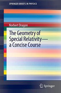 [Get] [PDF EBOOK EPUB KINDLE] The Geometry of Special Relativity: A Concise Course (SpringerBriefs i