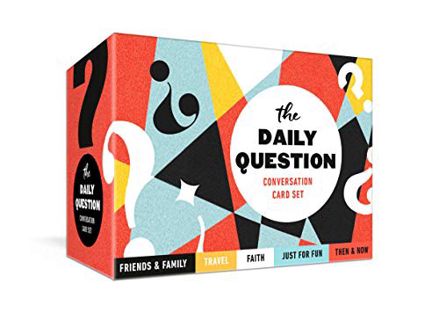 View [EBOOK EPUB KINDLE PDF] The Daily Question Conversation Card Set: 100 Meaningful Questions to S