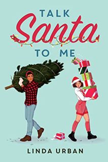 READ [EPUB KINDLE PDF EBOOK] Talk Santa to Me by  Linda Urban 📙