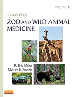 Access [EPUB KINDLE PDF EBOOK] Fowler's Zoo and Wild Animal Medicine, Volume 8 by  R. Eric Miller DV