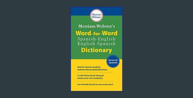 [ebook] read pdf ⚡ Merriam-Webster's Word-for-Word Spanish-English Dictionary (Multilingual, English