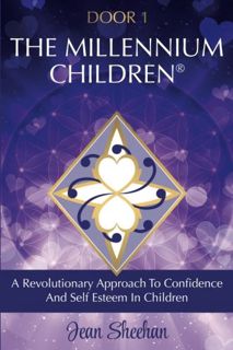 [ACCESS] EBOOK EPUB KINDLE PDF Door 1 - The Millennium Children: A Revolutionary New Approach to Con
