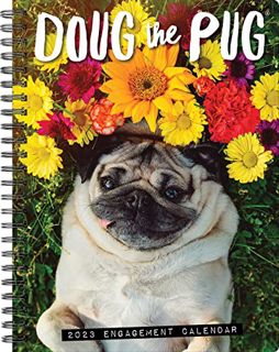 Get EPUB KINDLE PDF EBOOK Doug the Pug 2023 Engagement Calendar by  Leslie Mosier 📪