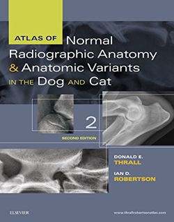 [GET] EBOOK EPUB KINDLE PDF Atlas of Normal Radiographic Anatomy and Anatomic Variants in the Dog an