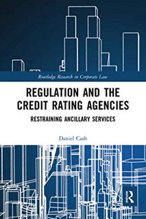View PDF EBOOK EPUB KINDLE Regulation and the Credit Rating Agencies (Routledge Research in Corporat
