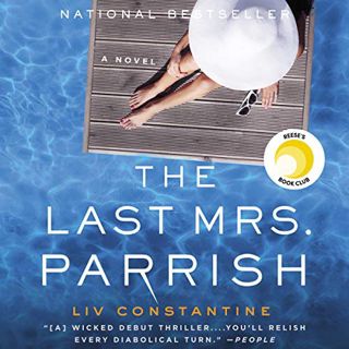 GET EBOOK EPUB KINDLE PDF The Last Mrs. Parrish: A Novel by  Liv Constantine,Suzanne Elise Freeman,M