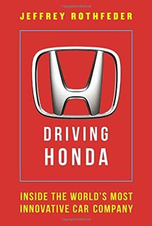 [View] [PDF EBOOK EPUB KINDLE] Driving Honda: Inside the World's Most Innovative Car Company by  Jef