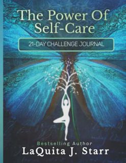 ACCESS EPUB KINDLE PDF EBOOK The Power Of Self-Care: Challenge Journal by  LaQuita Jean Starr 📭