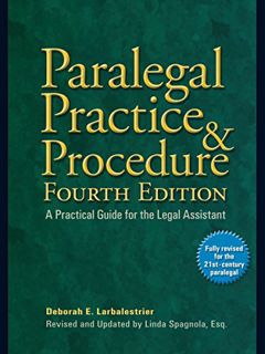 READ PDF EBOOK EPUB KINDLE Paralegal Practice & Procedure Fourth Edition: A Practical Guide for the