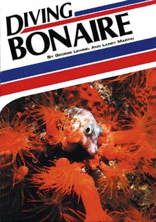 ACCESS [PDF EBOOK EPUB KINDLE] Diving Bonaire by  George Lewbel 💛