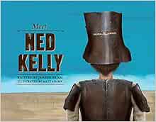 ACCESS KINDLE PDF EBOOK EPUB Meet Ned Kelly by Janeen Brian,Matt Adams 💓