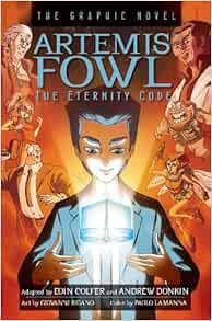 VIEW KINDLE PDF EBOOK EPUB The Artemis Fowl #3: Eternity Code Graphic Novel by Eoin Colfer,Andrew Do