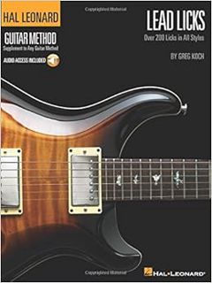 Access [KINDLE PDF EBOOK EPUB] Lead Licks: Over 200 Licks in All Styles Hal Leonard Guitar Method (H