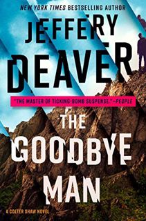[View] EPUB KINDLE PDF EBOOK The Goodbye Man (A Colter Shaw Novel Book 2) by  Jeffery Deaver 💛