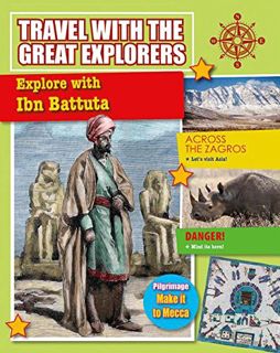 [ACCESS] [EPUB KINDLE PDF EBOOK] Explore with Ibn Battuta (Travel with the Great Explorers) by  Rach