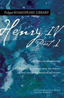 [Access] [PDF EBOOK EPUB KINDLE] Henry IV, Part 1 (Folger Shakespeare Library) by  William Shakespea