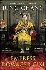 GET [EBOOK EPUB KINDLE PDF] Empress Dowager Cixi by Chang Jung 📃