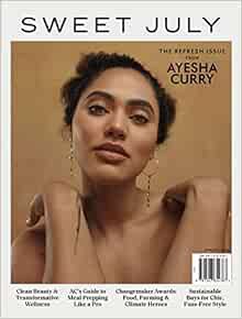 [READ] [EBOOK EPUB KINDLE PDF] Sweet July: The Refresh Issue from Ayesha Curry by The Editors of Swe