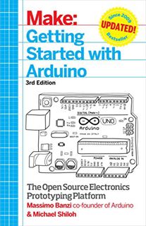 [VIEW] EPUB KINDLE PDF EBOOK Getting Started with Arduino: The Open Source Electronics Prototyping P