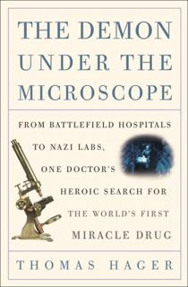 [GET] [EBOOK EPUB KINDLE PDF] The Demon Under the Microscope: From Battlefield Hospitals to Nazi Lab