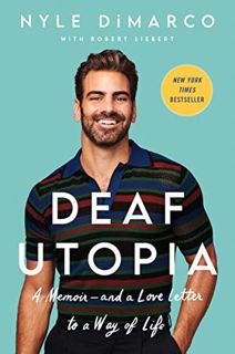 Read KINDLE PDF EBOOK EPUB Deaf Utopia: A Memoir―and a Love Letter to a Way of Life by  Nyle DiMarco