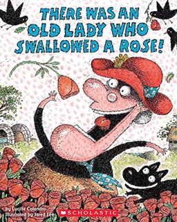 [VIEW] [PDF EBOOK EPUB KINDLE] There Was an Old Lady Who Swallowed a Rose! by  Lucille Colandro &  J