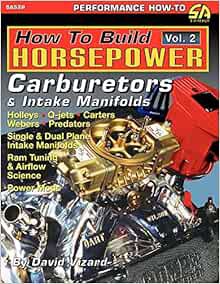 Access KINDLE PDF EBOOK EPUB How to Build Horsepower, Volume 2: Carburetors and Intake Manifolds by