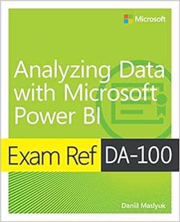 ACCESS PDF EBOOK EPUB KINDLE Exam Ref DA-100 Analyzing Data with Microsoft Power BI by Daniil Maslyu