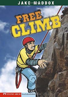 READ KINDLE PDF EBOOK EPUB Free Climb (Jake Maddox Sports Stories) by  Jake Maddox &  Sean Tiffany �