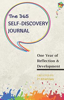 [ACCESS] EPUB KINDLE PDF EBOOK The 365 Self-Discovery Journal: One Year Of Reflection, Development &