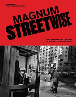 Get KINDLE PDF EBOOK EPUB Magnum Streetwise by  Magnum Photos &  Stephen McLaren ✉️