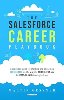 [READ] PDF EBOOK EPUB KINDLE The Salesforce Career Playbook: A Practical Guide for Starting and Adva