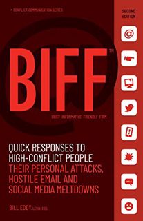 Access EBOOK EPUB KINDLE PDF BIFF: Quick Responses to High-Conflict People, Their Personal Attacks,