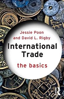 [VIEW] [EPUB KINDLE PDF EBOOK] International Trade: The Basics by  Jessie Poon &  David L. Rigby 📨