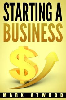 [GET] EPUB KINDLE PDF EBOOK Starting A Business: The 15 Rules For A Successful Business by  Mark Atw