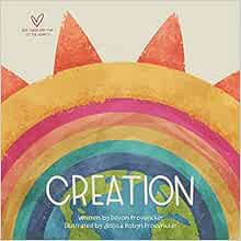 Read [EBOOK EPUB KINDLE PDF] Creation (Big Theology for Little Hearts) by Devon Provencher,Jessica P