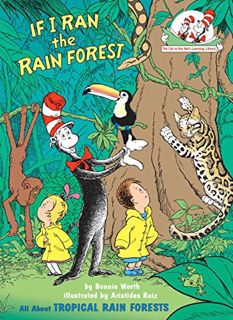 [READ] EBOOK EPUB KINDLE PDF If I Ran the Rain Forest: All About Tropical Rain Forests (Cat in the H